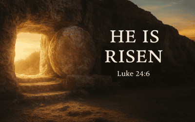 Sunday of Holy Week (Easter) – He Is Risen